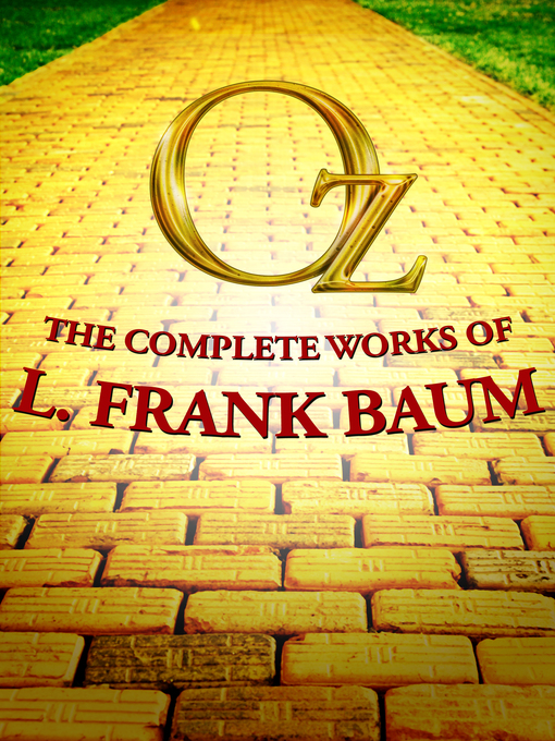 Title details for The Ultimate Oz by L. Frank Baum - Wait list